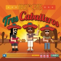 The Aristocrats – Tres Caballeros