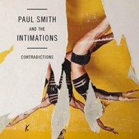 Paul Smith & The Intimations – Contradictions
