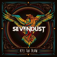 Sevendust – Kill The Flaw