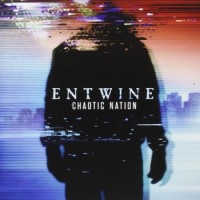 Entwine – Chaotic Nation