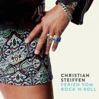 Christian Steiffen – Ferien Vom Rock 'N Roll