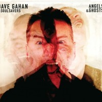 Dave Gahan & Soulsavers – Angels & Ghosts
