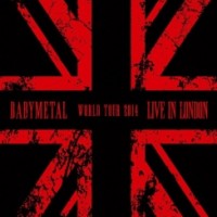 Babymetal – Live In London: Babymetal World Tour 2014