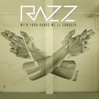Razz – With Your Hands We'll Conquer