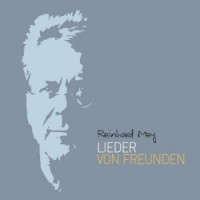 Reinhard Mey – Lieder von Freunden