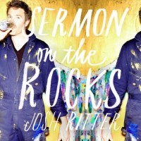 Josh Ritter – Sermon On The Rocks