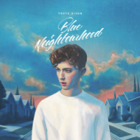 Troye Sivan – Blue Neighbourhood