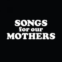 Fat White Family – Songs For Our Mothers