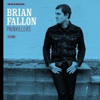 Brian Fallon – Painkillers