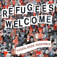 Various Artists – Refugees Welcome - Gegen Jeden Rassismus