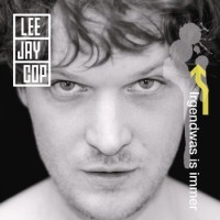 Lee Jay Cop – Irgendwas Is Immer