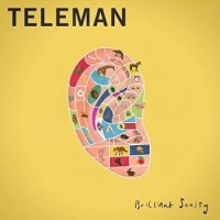 Teleman – Brilliant Sanity