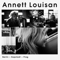 Annett Louisan – Berlin, Kapstadt, Prag