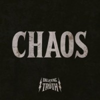 Unlocking The Truth – Chaos