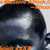 Massive Attack – Ritual Spirit