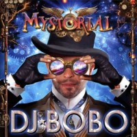 DJ Bobo – Mystorial