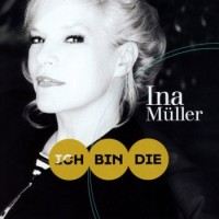 Ina Müller – Ich Bin Die