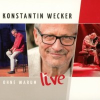 Konstantin Wecker – Ohne Warum Live