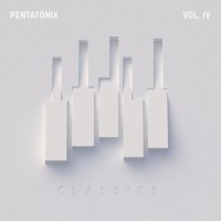 Pentatonix – PTX Vol. IV Classics