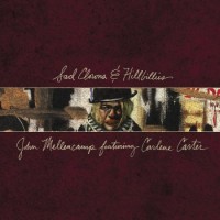 John Mellencamp featuring Carlene Carter – Sad Clowns & Hillbillies