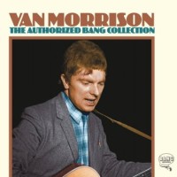 Van Morrison – The Authorized Bang Collection