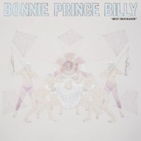 Bonnie 'Prince' Billy – Best Troubador