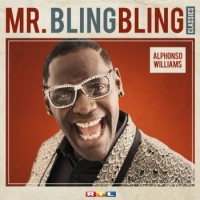 Alphonso Williams – Mr. Bling Bling Classics