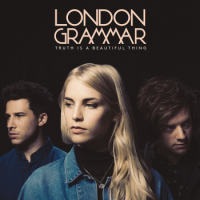 London Grammar – Truth Is A Beautiful Thing