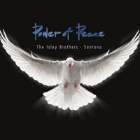 The Isley Brothers & Santana – Power Of Peace