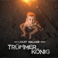 Liquit Walker – Trümmerkönig