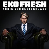 Eko Fresh – König Von Deutschland