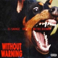 Offset, 21 Savage & Metro Boomin – Without Warning