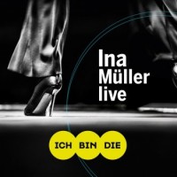 Ina Müller – Ich Bin Die (Live)