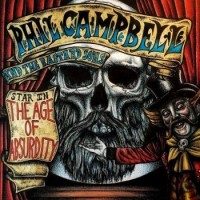 Phil Campbell And The Bastard Sons – The Age Of Absurdity