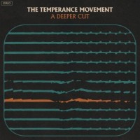 The Temperance Movement – A Deeper Cut