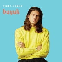 Bayuk – Rage Tapes