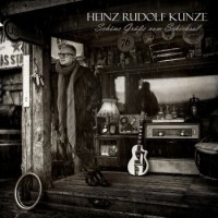 Heinz Rudolf Kunze – Schöne Grüße Vom Schicksal