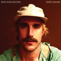 Rayland Baxter – Wide Awake