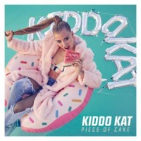 Kiddo Kat – Piece Of Cake