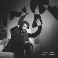 Faces On TV – Night Funeral