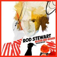 Rod Stewart – Blood Red Roses (Deluxe Edition)