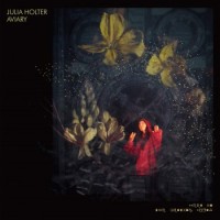 Julia Holter – Aviary