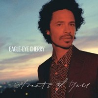 Eagle-Eye Cherry – Streets Of You