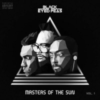 Black Eyed Peas – Masters Of The Sun Vol. 1