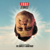 David Byrne – True Stories - The Complete Soundtrack