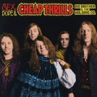 Big Brother & The Holding Company – Sex, Dope & Cheap Thrills
