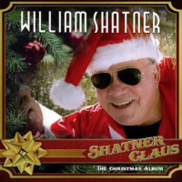 William Shatner – Shatner Claus - The Christmas Album