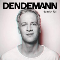 Dendemann – Da Nich Für!