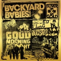 Backyard Babies – Sliver And Gold