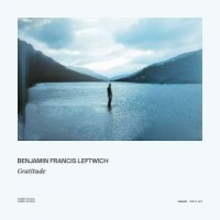 Benjamin Francis Leftwich – Gratitude